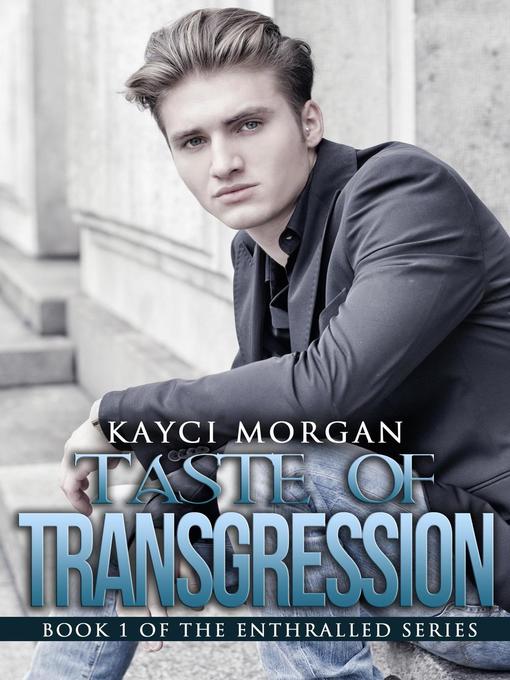 Title details for Taste of Transgression by Kayci Morgan - Available